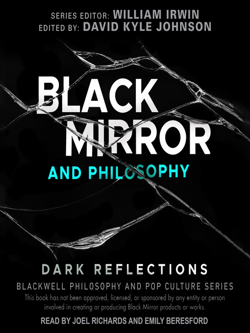 Title details for Black Mirror and Philosophy by David Kyle Johnson - Available